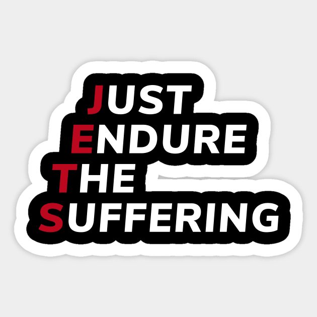 Just Endure The Suffering Sticker by ezral